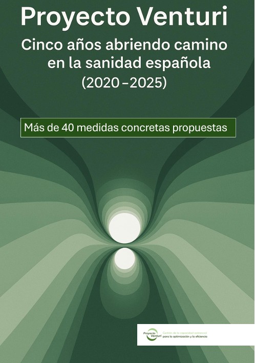 Memoria Proyecto Venturi 2020–2025 con más de 40 medidas para mejorar la sanidad española