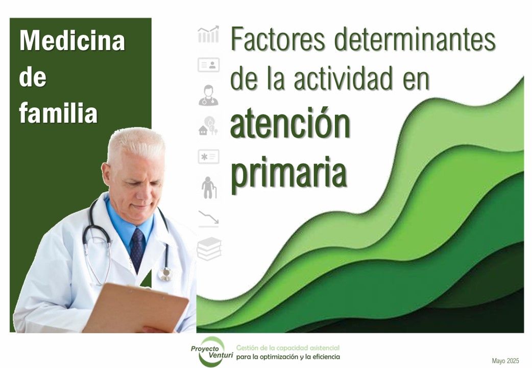Portada del informe sobre factores determinantes de la actividad en atención primaria, con diseño gráfico en tonos verdes y la imagen de un médico de familia revisando una historia clínica.