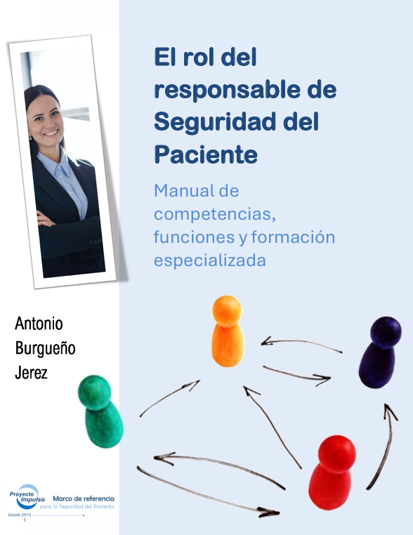 Portada informe Responsable de Seguridad del Paciente Portada del informe El rol del responsable de Seguridad del Paciente: Marco de referencia y funciones.