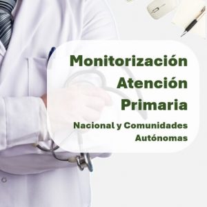 Portada del informe “Monitorización de la Atención Primaria. Nacional y Comunidades Autónomas”, con imagen de médico y elementos de oficina. Octubre 2023